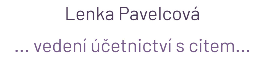 Účetnictví Lenka Pavelcová